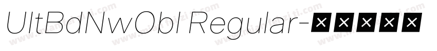 UltBdNwObl Regular字体转换